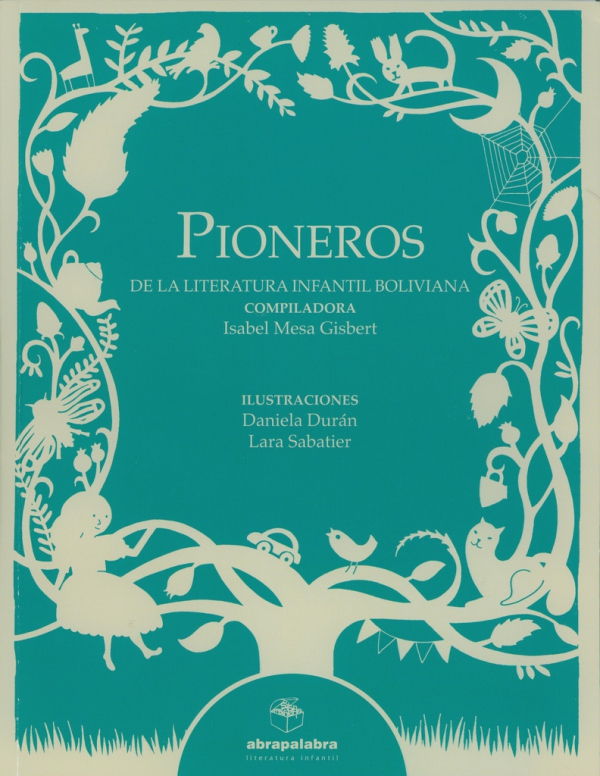 PIONEROS DE LA LITERATURA INFANTIL BOLIVIANA