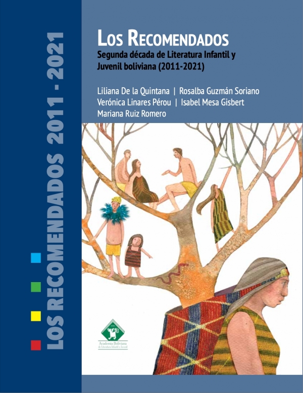 LOS RECOMENDADOS: SEGUNDA DÉCADA DE LITERATURA INFANTIL Y JUVENIL (2011-2021)