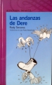 Vuelan Vuelan 63: La literatura Infantil Iberoamericana  (J.F. Rosell), Las andanzas de Dere (I. Mesa)