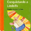 CONQUISTANDO A LINDOLFO. (Libro de la autora Rosalba Guzmán Soriano). Tapa (2008).