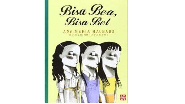 Un libro que no te puedes perder: Bisa Bea, Bisa Bel